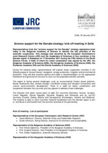 Sofia, 25 January[removed]Science support for the Danube strategy: kick off meeting in Sofia Representatives from the 