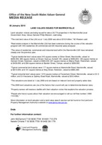 20 January 2010 LAND VALUES ISSUED FOR MARRICKVILLE Land valuation notices are being issued for about 23,770 properties in the Marrickville Local Government Area, Valuer General Philip Western, said today. “The total l