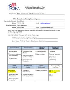 2013 Annual Awards Entry Form (Complete one for each entry.) Entry Name PHFA Certificate in Elder Service Coordination  HFA Pennsylvania Housing Finance Agency