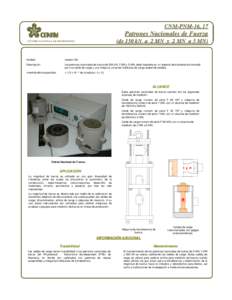 CNM-PNM-16, 17  Patrones Nacionales de Fuerza (de 150 kN a 2 MN y 2 MN a 5 MN)  CENTRO NACIONAL DE METROLOGÍA