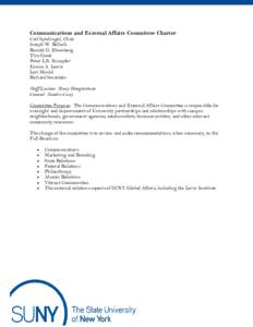 Communications and External Affairs Committee Charter Carl Spielvogel, Chair Joseph W. Belluck Ronald G. Ehrenberg Tina Good Peter L.K. Knuepfer