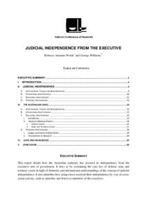 JUDICIAL INDEPENDENCE FROM THE EXECUTIVE Rebecca Ananian-Welsh* and George Williams** TABLE OF CONTENTS EXECUTIVE SUMMARY ..................................................................................................