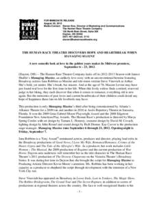 FOR IMMEDIATE RELEASE August 20, 2012 Media Contact: Steven Box, Director of Marketing and Communications The Human Race Theatre Company 126 North Main Street, Suite 300 Dayton, OH 45402
