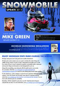 SNOWMOBILE UPDATE 2013 S TAT E S E N AT O R  MIKE GREEN