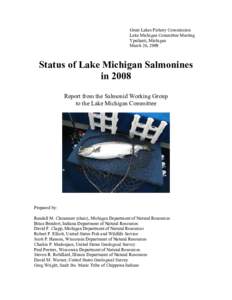 Great Lakes Fishery Commission Lake Michigan Committee Meeting Ypsilanti, Michigan March 26, 2009  Status of Lake Michigan Salmonines
