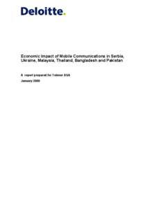 Economic Impact of Mobile Communications in Serbia, Ukraine, Malaysia, Thailand, Bangladesh and Pakistan A report prepared for Telenor ASA January 2008