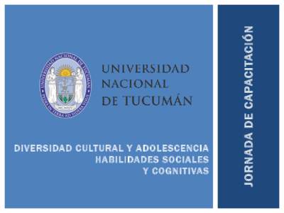 JORNADA DE CAPACITACIÓN  DIVERSIDAD CULTURAL Y ADOLESCENCIA HABILIDADES SOCIALES Y COGNITIVAS