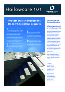 Hollowcore 101 Precast Stairs complement Hollow Core plank projects F