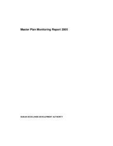 Master Plan Monitoring Report[removed]DUBLIN DOCKLANDS DEVELOPMENT AUTHORITY