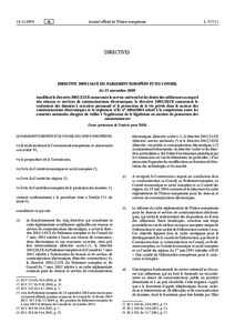 DirectiveCE du Parlement européen et du Conseil du 25 novembre 2009 modifiant la directiveCE concernant le service universel et les droits des utilisateurs au regard des réseaux et services de commu