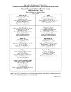 Big Lakes Developmental Center, Inc. Community Developmental Disability Organization for Geary, Riley, Clay, and Pottawatomie Counties Financial Management Services Provider Listing Effective March 1, 2013 For Self-Direc