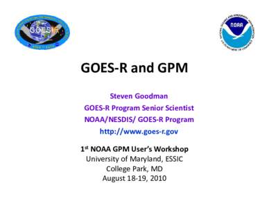 National Weather Service / Weather satellites / National Oceanic and Atmospheric Administration / Storm / Geostationary Operational Environmental Satellite / Tropical Rainfall Measuring Mission / Lightning / Space weather / GOES 15 / Meteorology / Atmospheric sciences / Spaceflight