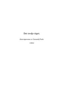 Det tredje tåget. Järnvägsroman av Gennadij Fisch[removed]) i Gennadij F ISCH: Det tredje tåget (1934).