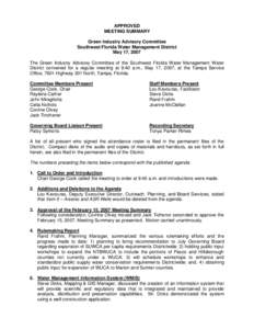 APPROVED MEETING SUMMARY Green Industry Advisory Committee Southwest Florida Water Management District May 17, 2007 The Green Industry Advisory Committee of the Southwest Florida Water Management Water