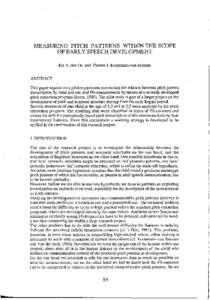 MEASURING PITCH PATTERNS WITHIN THE SCOPE OF EARLY SPEECH DEVELOPMENT Els A. den Os and Florien J. Koopmans-van Beinum ABSTRACf  This paper reports on a pilot experiment concerning the relation between pitch pattern