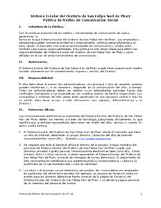 Sistema Escolar del Oratorio de San Felipe Neri de Pharr Política de Medios de Comunicación Social I. Cobertura de la Política.