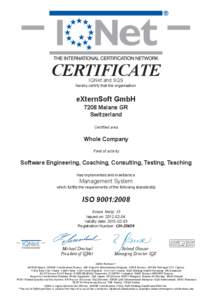 CERTIFICATE IQNet and SQS hereby certify that the organisation  eXternSoft GmbH