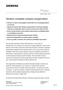 Press Munich, May 7, 2015 Siemens completes company reorganization • Siemens on track to reach targets for fiscal 2015 in an increasingly difficult environment