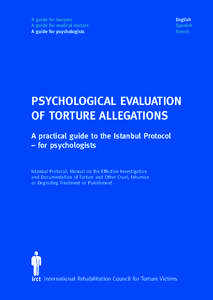 International Rehabilitation Council for Torture Victims / Istanbul Protocol / Human Rights Foundation of Turkey / Physicians for Human Rights / Human Rights Association / Institute of Therapy and Investigation / Program for Torture Victims / Torture / Ethics / Law