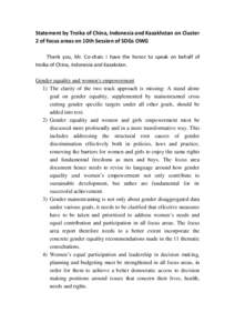 Statement by Troika of China, Indonesia and Kazakhstan on Cluster 2 of focus areas on 10th Session of SDGs OWG Thank you, Mr. Co-chair. I have the honor to speak on behalf of troika of China, Indonesia and Kazakstan. Gen