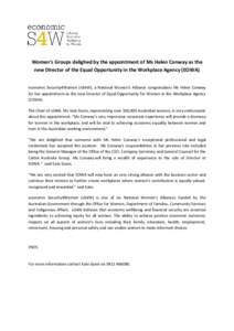 Women’s Groups delighed by the appointment of Ms Helen Conway as the new Director of the Equal Opportunity in the Workplace Agency (EOWA) economic Security4Women (eS4W), a National Women’s Alliance congratulates Ms H