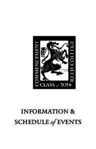 Information & schedule of events Dear parents, families, and friends of Reed’s 2014 Graduates, Congratulations! Soon you will be celebrating commencement with