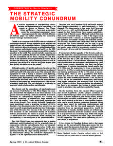 COMMENTARY by Mar tin Shadwick  THE STRATEGIC MOBILITY CONUNDRUM  A