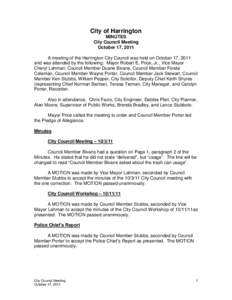 City of Harrington MINUTES City Council Meeting October 17, 2011 A meeting of the Harrington City Council was held on October 17, 2011 and was attended by the following: Mayor Robert E. Price, Jr., Vice Mayor