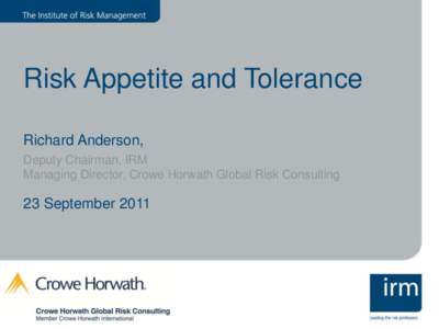 Risk management / Business / Security / Institute of Risk Management / Corporate governance / Internal control / Enterprise risk management / Own Risk and Solvency Assessment / Actuarial science / Management / Risk