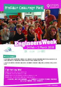 Printable Challenge Pack  WWW.ENGINEERSWEEK.IE Info for teachers Thank you so much for deciding to get involved in Engineers Week. This challenge pack contains lots of ideas to help you organise fun challenges that creat