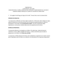 ENMIENDA No 1 LICITACIÓN NO. CCOCONCESIÓN PARA EL DISEÑO, CONSTRUCCIÓN, OPERACIÓN Y MANTENIMIENTO DE UN CINE DE FORMATO GRANDE CONTIGUO AL CENTRO DE VISITANTES DE MIRAFLORES  1. En la página 10 del Pliego d