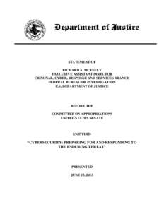 STATEMENT OF RICHARD A. MCFEELY EXECUTIVE ASSISTANT DIRECTOR CRIMINAL, CYBER, RESPONSE AND SERVICES BRANCH FEDERAL BUREAU OF INVESTIGATION U.S. DEPARTMENT OF JUSTICE
