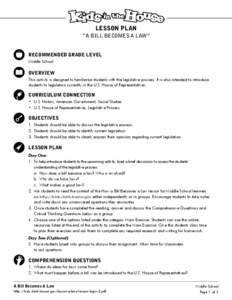Lesson Plan “A Bill Becomes A Law” RECOMMENDED GRADE LEVEL Middle School  OVERVIEW