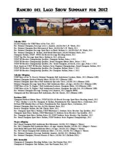Rancho del Lago Show Summary for[removed]Saltador ORO IALHA Nominee for USEF Horse of the Year, 2012 Res. National Champion, Dressage Level 1, Amateur, IALHA Nat’l, Ft. Worth, 2012 Res. National Champion Best Movement of