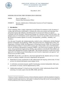 December 8, 2011  MEMORANDUM FOR CHIEF INFORMATION OFFICERS FROM:  Steven VanRoekel