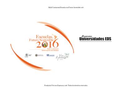 Rally Continental Escuelas con Futuro SostenibleFundación Vive con EsperanzaTodos los derechos reservados. Rally Continental Escuelas con Futuro Sostenible 2016