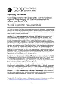 Supporting document 1 Current requirements in the Code for the control of chemical migration from packaging into food in Australia and New Zealand – Proposal P1034 Chemical Migration from Packaging into Food The state 
