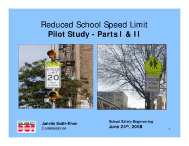 Microsoft PowerPoint - Reduced School Speed Limit Pilot Study