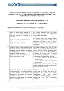 MARCHE DE FOURNITURE, LIVRAISON ET INSTALLATION DU BALISAGE LUMINEUX DES ACCES PORTUAIRES AUX PORTS DE KALEMIE, KALUNDU ET LAC TANGANYIKA EN R.D.CONGO Référence de publication : EuropAidIH/SUP/CD REPONSES AUX Q