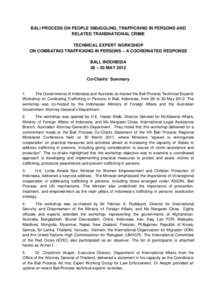 BALI PROCESS ON PEOPLE SMUGGLING, TRAFFICKING IN PERSONS AND RELATED TRANSNATIONAL CRIME TECHNICAL EXPERT WORKSHOP ON COMBATING TRAFFICKING IN PERSONS – A COORDINATED RESPONSE BALI, INDONESIA 28 – 30 MAY 2012