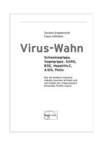 Kolumnentitel  Torsten Engelbrecht Claus Köhnlein  Virus-Wahn