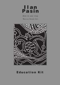 Far North Queensland / Indigenous Australian communities / Torres Strait Islands / Melanesia / Torres Strait Islanders / Torres Strait / Eddie Mabo / Indigenous Australians / Alfred Cort Haddon / Geography of Oceania / Indigenous peoples of Australia / Geography of Queensland