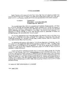 NOTICE TO BIDDERS  Sealed Proposals will be received by the Town Clerk of the Town of Lockport on behalf of the Town of Lockport at the Town of Lockport Town Hall, 6560 Dysinger Road, Lockport, NY 14094, up to  10: 00 A.