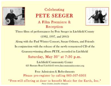 Pete Seeger / Seeger family / Seeger / Litchfield County /  Connecticut / American folk music / United States / Nationality / Litchfield /  Connecticut / Hollywood blacklist / Pantheists