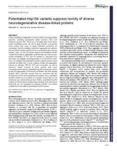 © 2014. Published by The Company of Biologists Ltd | Disease Models & Mechanisms, doi:dmmRESEARCH ARTICLE Potentiated Hsp104 variants suppress toxicity of diverse neurodegenerative di
