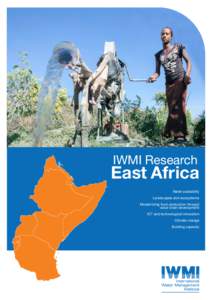 IWMI Research  East Africa Water availability Landscapes and ecosystems Modernizing food production through