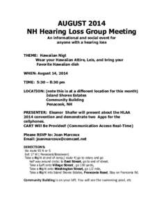 AUGUST 2014 NH Hearing Loss Group Meeting An informational and social event for anyone with a hearing loss  THEME: Hawaiian Nigt