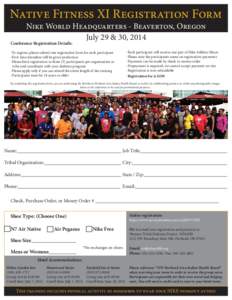 Native Fitness XI Registration Form Nike World Headquarters - Beaverton, Oregon July 29 & 30, 2014 Conference Registration Details: