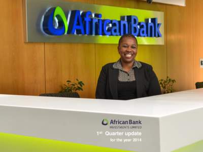 African Bank Investments Limited  1st Quarter update for the year[removed]