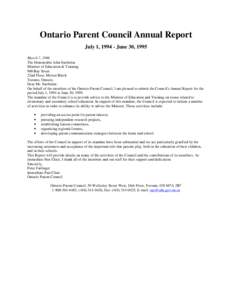 Ontario Parent Council Annual Report July 1, [removed]June 30, 1995 March 7, 1996 The Honourable John Snobelen Minister of Education & Training 900 Bay Street